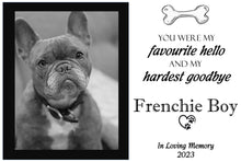 Load image into Gallery viewer, Remembrance: Dog - Favourite Hello